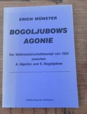 Münster, E. Bogoljubows agonie, der Weltmeisterschaftskampf von 1934 zwischen A. Aljechin und E. Bogoljubow