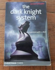 Schuyler, J. The dark knight system, a repertoire with 1…Nc6