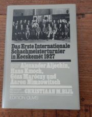 Aljechin, A. Das erste Internationale Schachmeisterturnier in Kecskemet 1927