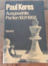 Keres, P. Ausgewählte partien 1931-1958