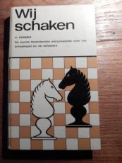 Kramer, H. Wij schaken, de eerste Nederlandse encyclopedie over het schaakspel