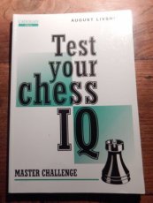 Livshitz, A. Test your chess IQ, Master challenge