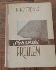 Petrovic, N. Sahovski Problem, Teorija Sahovskih Problem sa 650 Primjera