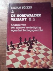 Bücker, S. De Nordwalder variant, analyse van een nieuwe verdediging tegen het koningsgambiet