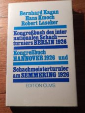 Kagan, B. Kongressbuch des internationales Schachturniers Berlin, Hannover, Semmering, 1926