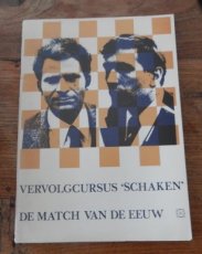 Euwe, M. Vervolgcursus 'Schaken' de match van de eeuw