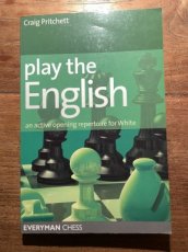 Pritchett, C. Play the English, an active opening repertoire for White