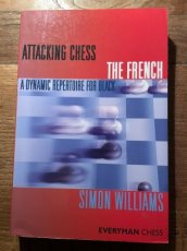 Williams, S. The French, Attacking chess