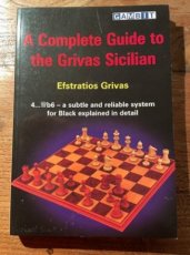 Grivas, E. Complete Guide to the Grivas Sicilian, 4…Db6