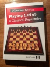 33088 Ntirlis, N. Playing 1.e4,e5, a classical repertoire, hardcover