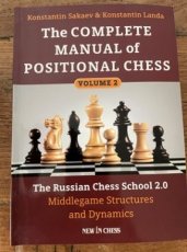 33211 Sakaev, K. The Complete Manual of Positional Chess, Volume 2, middlegame structures and dynamics