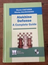 Chetverik, M. Alekhine Defense, a complete guide, hardcover