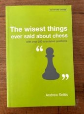 33268 Soltis, A. The wisest things ever said about chess