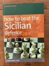 33278 Jones, G. How to beat the Sicilian defence, an anti-sicilian repertoire for white