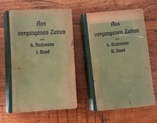 Bachmann, L. Aus vergangenen Zeiten. 6 Heften in 2 banden. Band I (Heft 1-5) 148+152+206+199+160p. Band II (Heft 6)