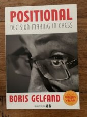 Gelfand, B. Positional Decision Making in Chess