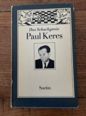 Suetin, A. Das Schachgenie Paul Keres