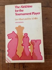 Alburt, L. The Alekhine for the Tournament Player
