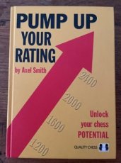 Smith, A. Pump up your rating, Unlock your chess potential, hardcover