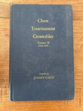 Gaige, J. Chess Tournament Crosstables, Volume II (1901-1910)