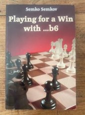 Semkov, S. Playing for a Win with 1…b6