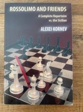Kornev, A. Rossolimo and friends, a complete repertoire vs. The Sicilian