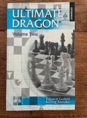 Gufeld, E. Ultimate Dragon, Volume two, Classical and other variations