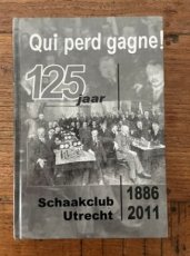 33859 Beekman, R. Qui perd gagne, 125 jaar Schaakclub Utrecht, 1886-2011