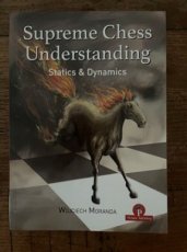 33898 Moranda, W. Supreme Chess Understanding, Statics & Dynamics