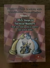 33901 Brunthaler, H. Thinkers’ Chess Academy with GM Thomas Luther, Volume 5, 365 Steps to Tactical Mastery