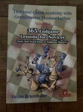 33902 Brunthaler, H. Thinkers’ Chess Academy with GM Thomas Luther, Volume 4, 365 Endgame Lessons for Novices