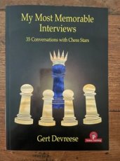 33903 Devreese, G. My Most Memorable Interviews, 35 Conversations with Chess Stars