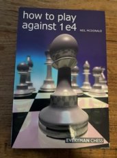 33908 McDonald, N. How to play against 1e4
