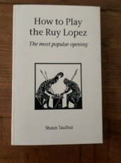 33922 Taulbut, S. How to play the Ruy Lopez