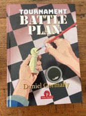 33958 Gormally, D. Tournament Battleplan, hardcover, Outprepare your opponent