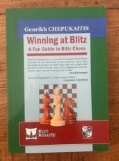 Chepukaitis, G. Winning at Blitz: A Fun Guide to Blitz Chess