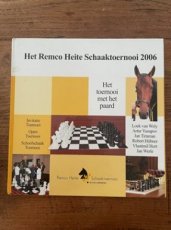 Boel, P. Het Remco Heite Schaaktoernooi 2006, hardcover