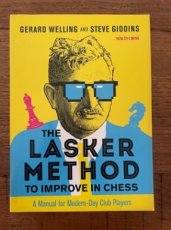 34069 Welling, G. The Lasker Method to Improve in Chess, A Manual for Modern-Day Club Players