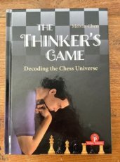 34147 Chen, M. The Thinker’s Game, Decoding the Chess Universe