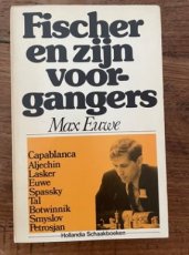 34156 Euwe, M. Fischer en zijn voorgangers