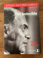 34216 Karolyi, T. Mikhail Tal’s Best Games 3, 1972-1992, The Invincible