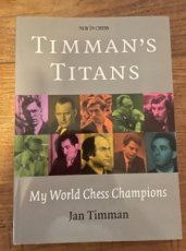 34290 Timman, J. Timman's Titans, My World Chess Champions