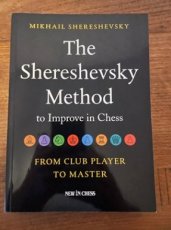 34291 Shereshevsky, M. The Shereshevsky Method to improve your chess, From club player to master