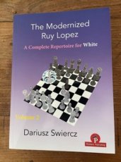 34293 Swiercz, D. The Modernized Ruy Lopez for White, Volume 2, A Complete Repertoire for White