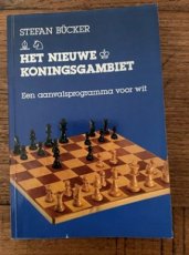 34303 Bücker, S. Het nieuwe koningsgambiet, een aanvalsprogramma voor wit