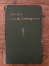 34310 Kagan, B. Maroczy's hundert Schachpartien, ausgewählt und erläutert von ihm selbst