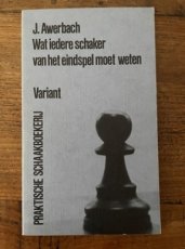34334 Awerbach, J. Wat iedere schaker van het eindspel moet weten