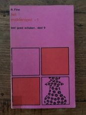 34343 Fine, R. Het middenspel 1, leer goed schaken 9