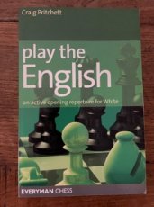 Pritchett, C. Play the English, an active opening repertoire for White