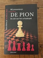 Böhm, H. Wij presenteren De Pion, de ziel van het schaakspel